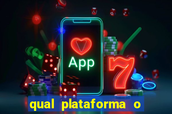 qual plataforma o buzeira joga